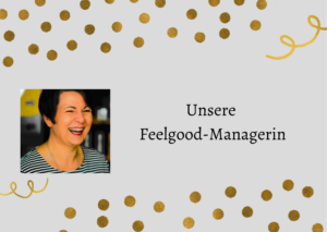 Feelgood-Managerin